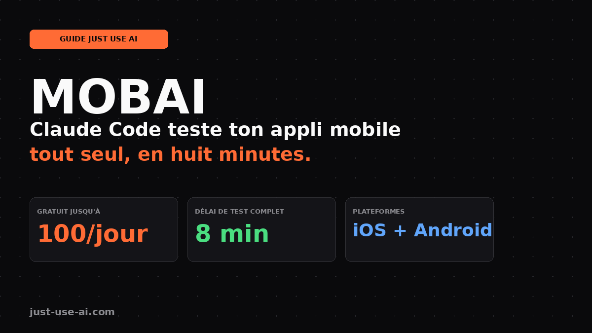MobAI : Claude Code teste ton appli mobile tout seul en huit minutes
