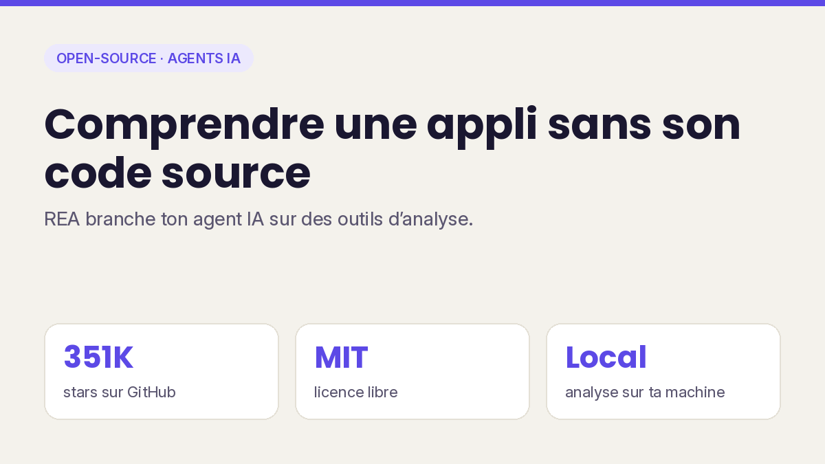 REA : un agent IA qui décortique n'importe quelle appli